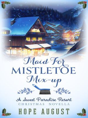 cover image of Maid for Mistletoe Mix-up